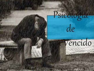 Psicologia de
um vencido
Leitura e Produção de Textos
Psicologia
de
um Vencido
 