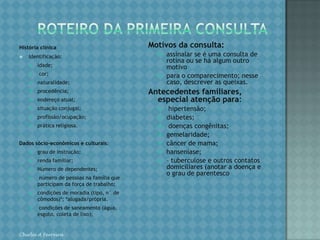 o intervalo entre duas consultas não deve ultrapassar 8 semanas.