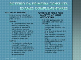 ROTEIRO DA PRIMEIRA CONSULTAEXAMES COMPLEMENTARESChirlei A Ferreira