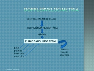 ALTERAÇÕES PLACENTÁRIAS