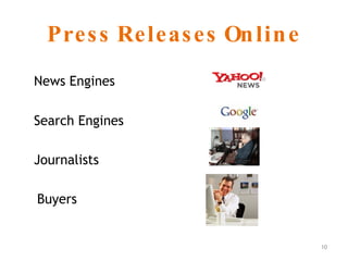 Press Releases Online News Engines Search Engines Journalists Buyers 