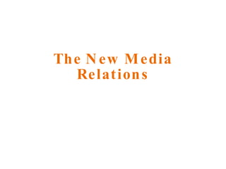 The New Media Relations 