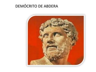 DEMÓCRITO DE ABDERA
 