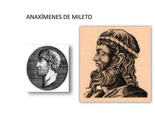 ANAXÍMENES DE MILETO
 