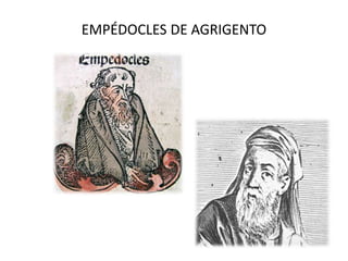EMPÉDOCLES DE AGRIGENTO
 
