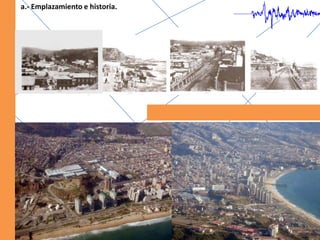 a.- Emplazamiento e historia.