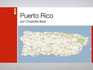 Puerto Rico
por Charlotte Best
 