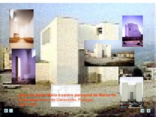 Igreja de Santa Maria e centro paroquial de Marco de 
Canavezes Marco de Canavezes, Portugal 
1990-1996 
 