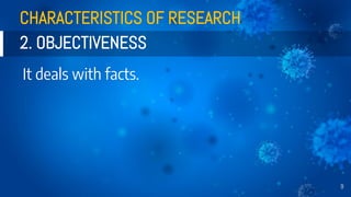 PR 1 - Research: Its Definitions, Characteristics, Process, & Ethics | PDF