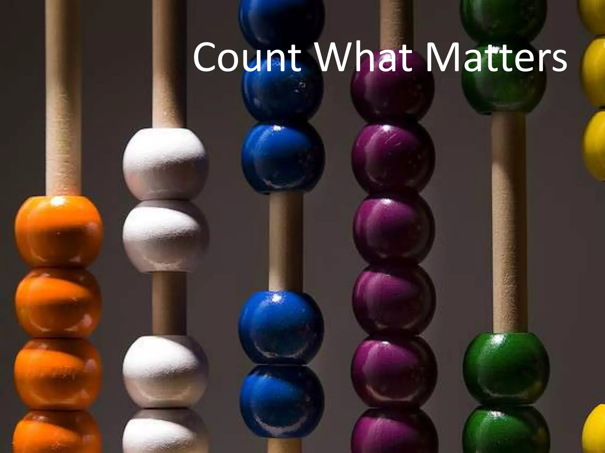 Count What Matters