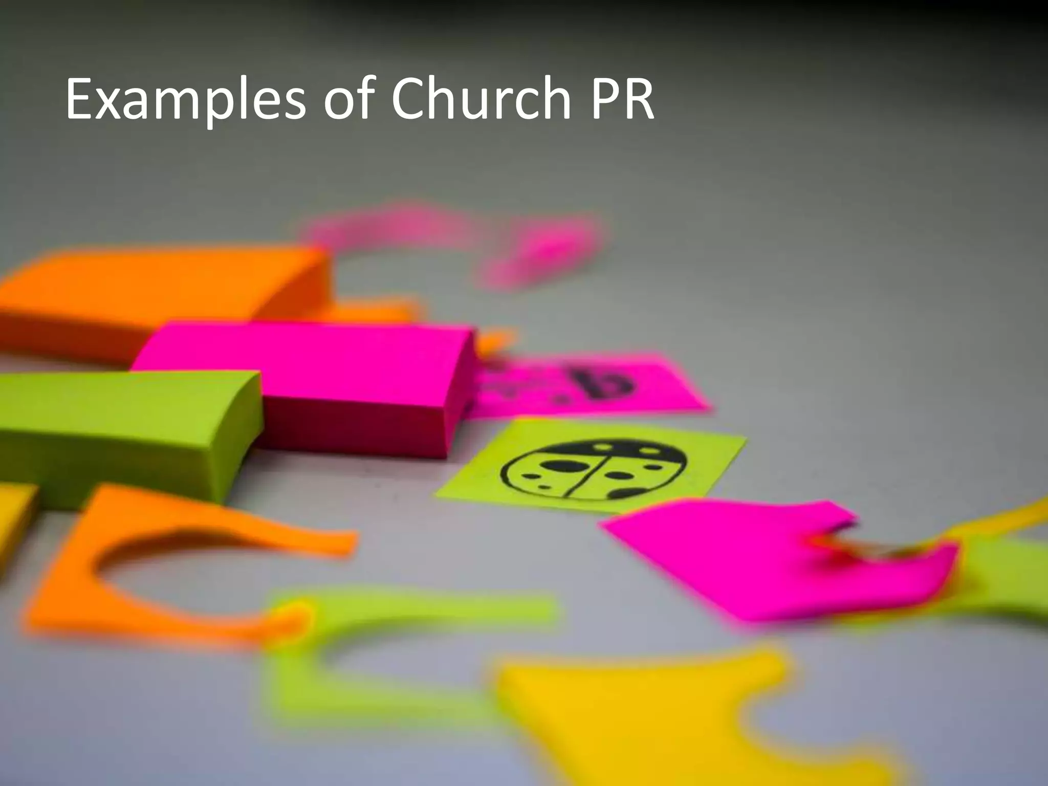 Examples of Church PR