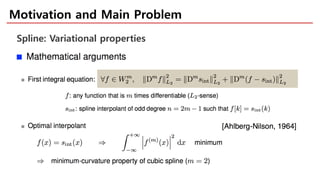 Motivation and Main Problem
Spline: Variational properties
 