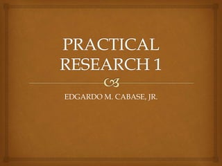 EDGARDO M. CABASE, JR.
 