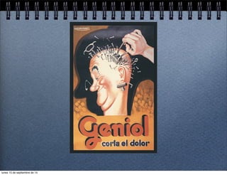 lunes 15 de septiembre de 14 
 