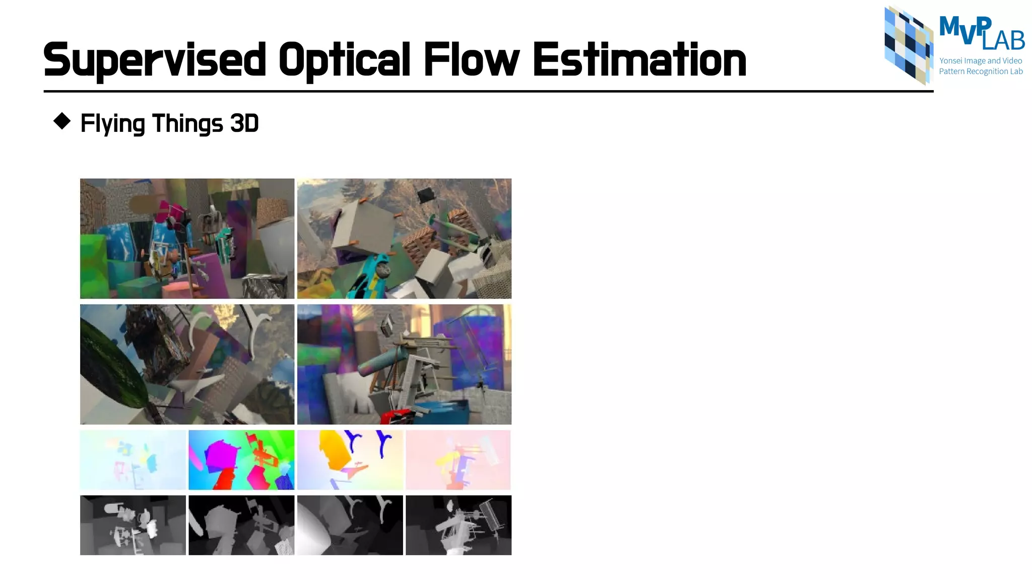 Supervised Optical Flow Estimation
 Flying Things 3D
 