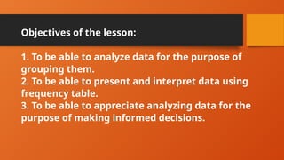 Effective Data Grouping and Frequency Table Analysis in Education | PPTX