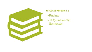 Practical Research 2 Review Second Quart | PPTX