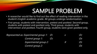 SAMPLE PROBLEM
• A researcher would like to find out the effect of reading intervention in the
student’s English academic ...