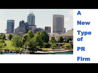 A  New  Type of PR Firm 