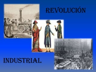   Revolución Industrial 