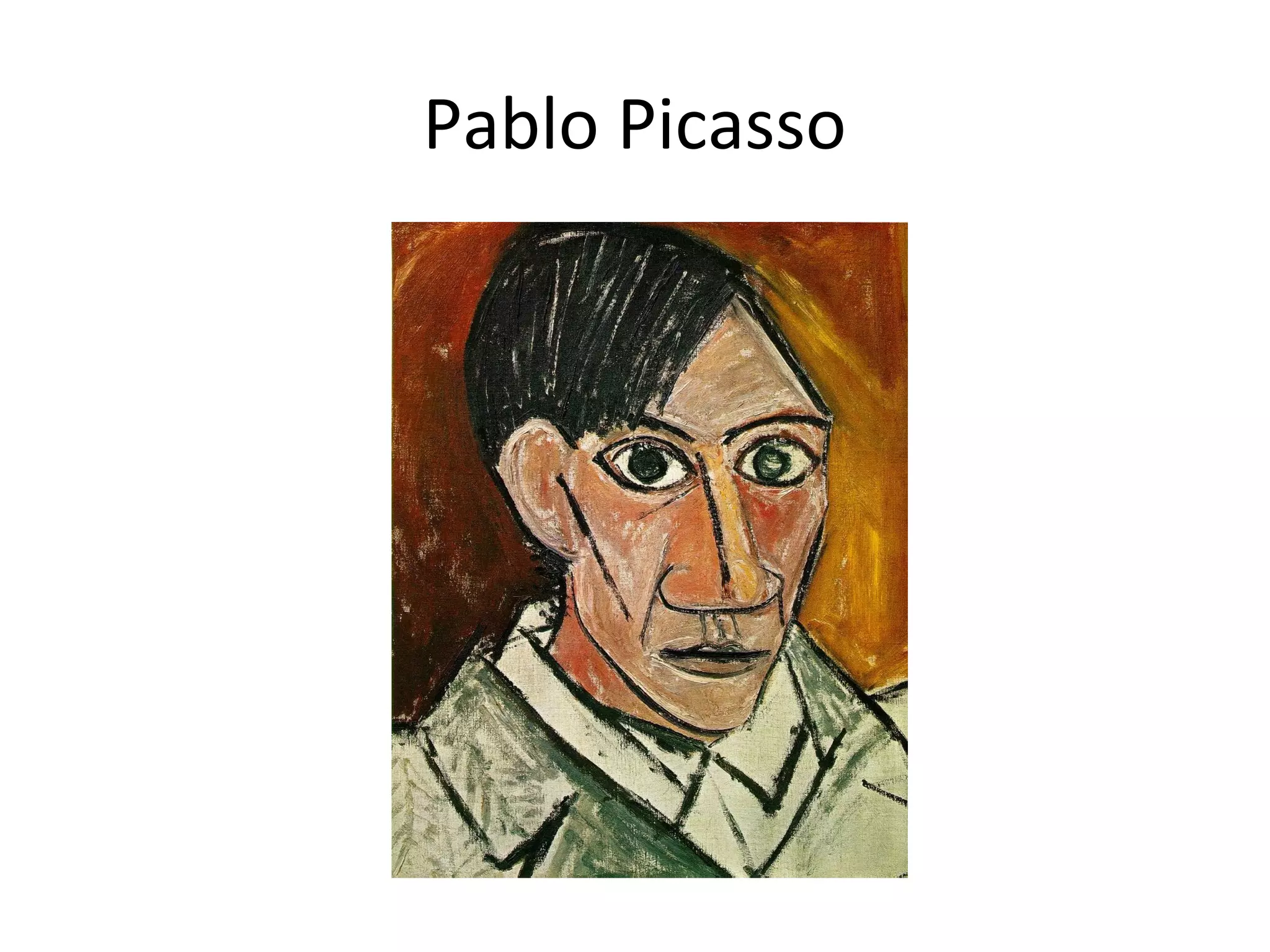 Pablo Picasso
 