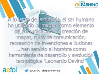 @AEFOL #Expoelearning
@AEFOL #Expoelearning
 
