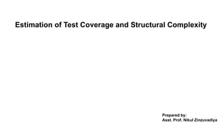 Estimation of Test Coverage and Structural Complexity | PDF