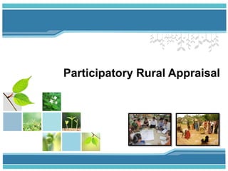 Participatory Rural Appraisal
 
