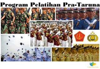 Program Pelatihan Pra-Taruna
 