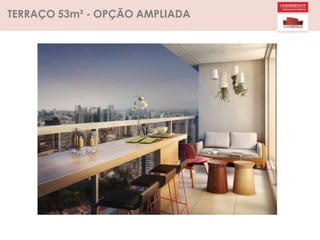 TERRAÇO 53m² - OPÇÃO AMPLIADA
 
