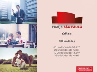 Office
100 unidades
60 unidades de 39,5m²
20 unidades de 43 m²
10 unidades de 43,5m²
10 unidades de 44 m²
 