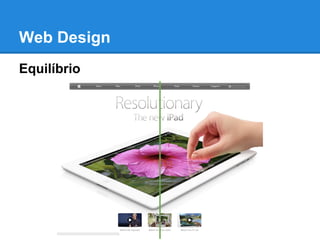 Web Design
Equilíbrio
 