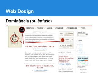 Web Design
Dominância (ou ênfase)
 