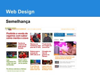 Web Design
Semelhança
 