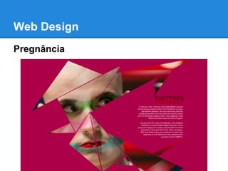 Web Design
Pregnância
 