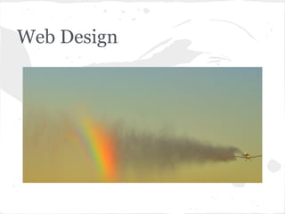 Web Design
 