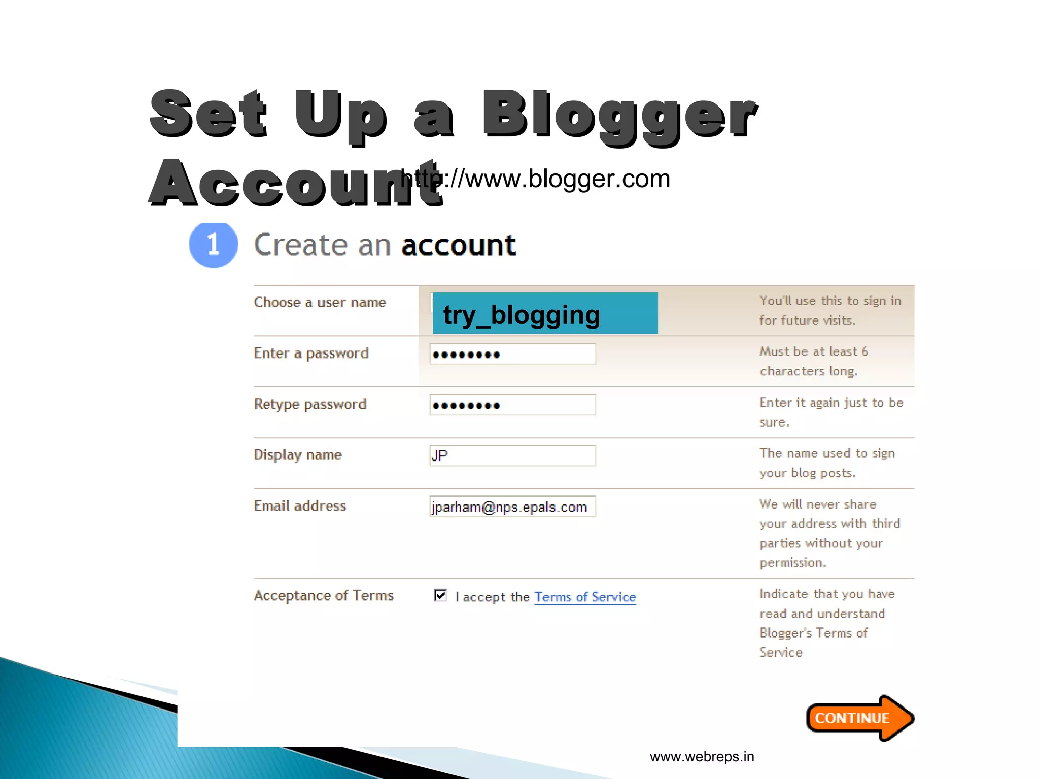 Set Up a Blogger Account http://www.blogger.com www.webreps.in try_blogging 