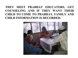The Prabhat Education Foundation | PPT