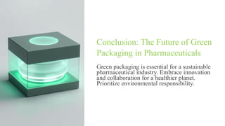 Green Packaging , sustainable approach. | PPTX