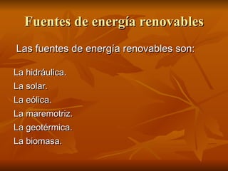 Fuentes de energía renovables 