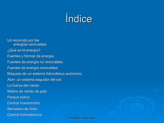 Índice Un recorrido por las energías renovables