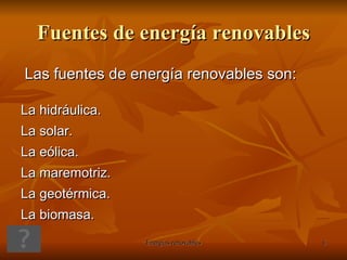 Fuentes de energía renovables 