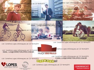 LUX Corretora Lopes Informaçoes cel. (11)-964428071

LUX Corretora Lopes Informaçoes cel. (11)-964428071

LUX Corretora Lopes Informaçoes cel. (11)-964428071
LUX Corretora Lopes Informaçoes cel. (11)-964428071

EMAIL. LUX@CORRETORLOPES.COM.BR

LUX Corretora Lopes Informaçoes cel. (11)-964428071

LUX Corretora Lopes Informaçoes cel. (11)-964428071
EMAIL. LUX@CORRETORLOPES.COM.BR

LUX Corretora Lopes Informaçoes cel. (11)-964428071

LUX Corretora Lopes Informaçoes cel. (11)-964428071
LUX Corretora Lopes Informaçoes cel. (11)-964428071

LUX Corretora Lopes Informaçoes cel. (11)-964428071
LUX Corretora Lopes Informaçoes cel. (11)-964428071

LUX Corretora Lopes Informaçoes cel. (11)-964428071
LUX Corretora Lopes Informaçoes cel. (11)-964428071

EMAIL. LUX@CORRETORLOPES.COM.BR

LUX Corretora Lopes Informaçoes cel. (11)-964428071

LUX Corretora Lopes Informaçoes cel. (11)-964428071
E-MAIL LUX@CORRETORLOPES.COM.BR

Boas Vendas!

LUX Corretora Lopes Informaçoes cel. (11)-964428071

 