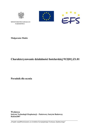 „Projekt współfinansowany ze środków Europejskiego Funduszu Społecznego”
MINISTERSTWO EDUKACJI
NARODOWEJ
Małgorzata Małek
...