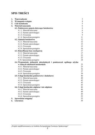 „Projekt współfinansowany ze środków Europejskiego Funduszu Społecznego”
2
SPIS TREŚCI
1. Wprowadzenie 3
2. Wymagania wstę...