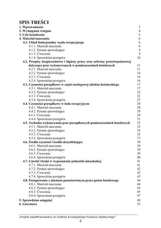 „Projekt współfinansowany ze środków Europejskiego Funduszu Społecznego”
2
SPIS TREŚCI
1. Wprowadzenie 3
2. Wymagania wstę...