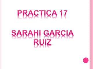 practica 16 true, practica 17 false