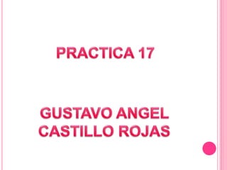 practica 16 true, practica 17 false
