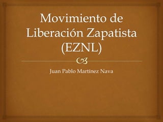 Juan Pablo Martínez Nava
 