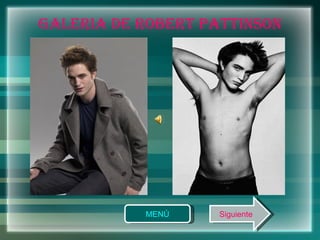 GALERIA DE ROBERT PATTINSON 